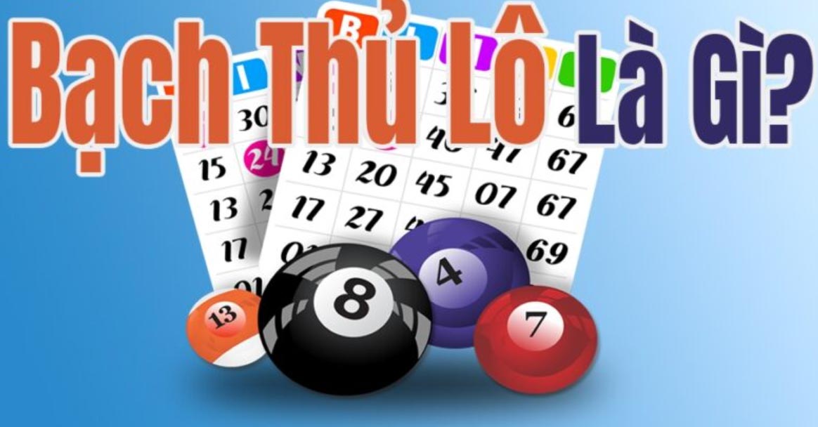 Bạch thủ lô là gì? - Soi cầu lô đề 247 - soi cầu 247 khung 3 ngày