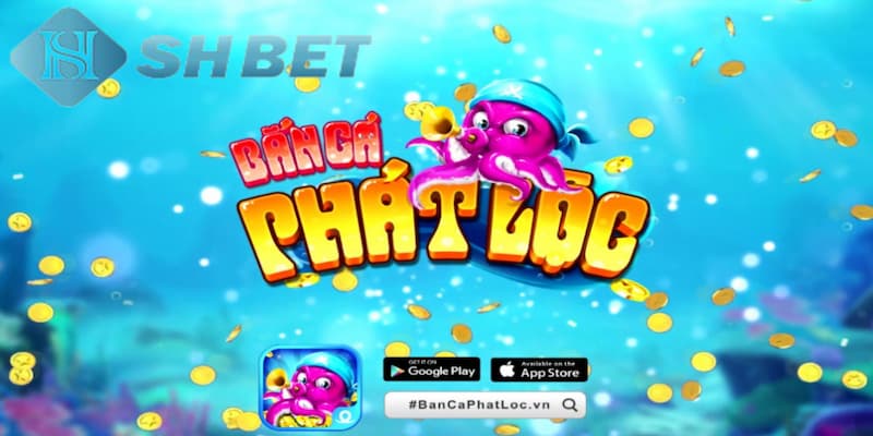 ban ca phat loc shbet95 6810969440a22